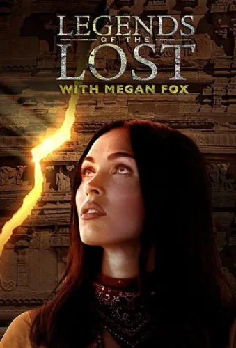 Legends of the Lost with Megan Fox 